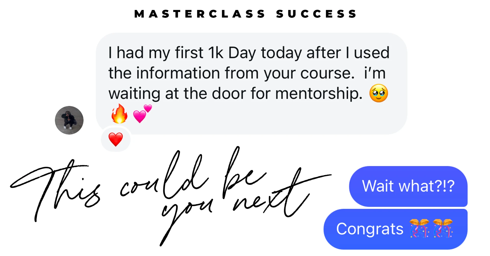 Client win — a message sharing a first $1,000 day after the masterclass